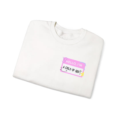 "Hello I'm - A Child of God" Crewneck Sweatshirt