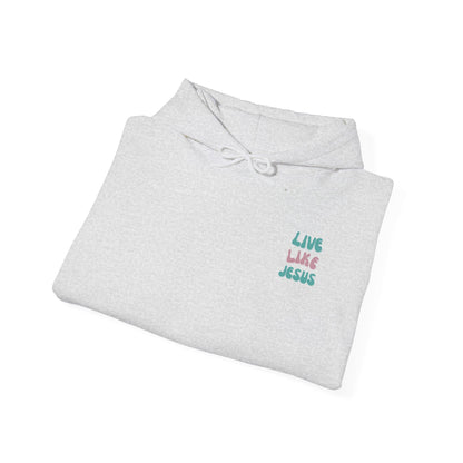 Live Like Jesus / AMEN Hoodie