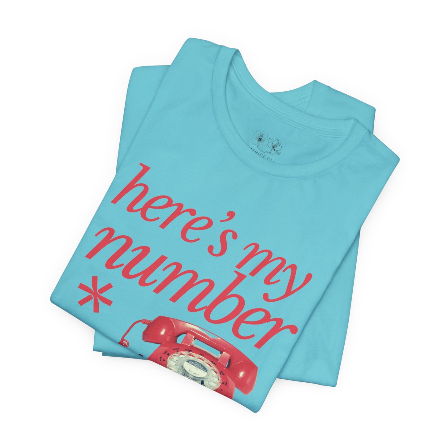 Here’s My Number Tee