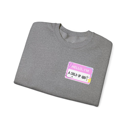 "Hello I'm - A Child of God" Crewneck Sweatshirt